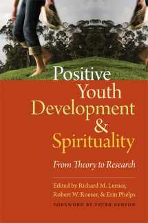 9781599471433-1599471434-Positive Youth Development and Spirituality: From Theory to Research