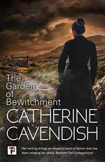 9781787583405-1787583406-The Garden of Bewitchment (Fiction Without Frontiers)