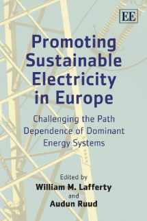 9781848448131-1848448139-Promoting Sustainable Electricity in Europe: Challenging the Path Dependence of Dominant Energy Systems