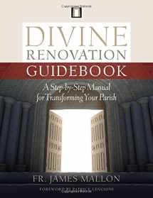 9781627852241-1627852247-Divine Renovation Guidebook: A Step-by-Step Manual for Transforming Your Parish