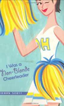9780399242793-0399242791-I Was A Non-blonde Cheerleader