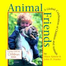 9781570915024-1570915024-Animal Friends: A Global Celebration of Children and Animals (Global Fund for Children Books)