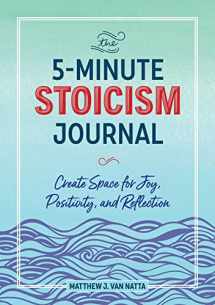 9781641527484-164152748X-The 5-Minute Stoicism Journal: Create Space for Joy, Positivity, and Reflection