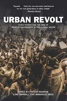 9781608467136-1608467139-Urban Revolt: State Power and the Rise of People's Movements in the Global South