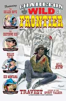 9781508724155-1508724156-Charlton Wild Frontier #1: Featuring The Soiled Dove, The Cheyenne Kid, Billie the Kid, Kid Montana, Travest, Legend of the Spirit Talker