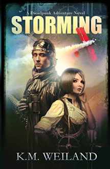 9780985780470-0985780479-Storming: A Dieselpunk Adventure Novel