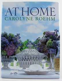 9780767908887-0767908880-At Home With Carolyne Roehm