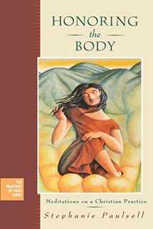 9780787967574-0787967572-Honoring the Body: Meditations on a Christian Practice
