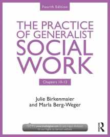 9781138056497-1138056499-The Practice of Generalist Social Work: Chapters 10-13 (New Directions in Social Work)