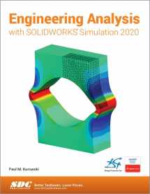 9781630573256-1630573256-Engineering Analysis with SOLIDWORKS Simulation 2020