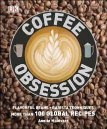 9781465419552-1465419551-Coffee Obsession: More Than 100 Tools and Techniques with Inspirational Projects to Make