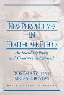9780130613479-0130613479-New Perspectives in Healthcare Ethics: An Interdisciplinary and Crosscultural Approach (Basic Ethics in Action)