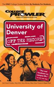 9781427401687-1427401683-University of Denver Co 2007 (Off the Record)