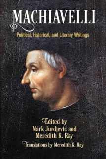 9780812224337-0812224337-Machiavelli: Political, Historical, and Literary Writings (Haney Foundation Series)