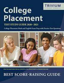 9781635307467-1635307465-College Placement Test Study Guide 2020-2021: College Placement Math and English Exam Prep with Practice Test Questions