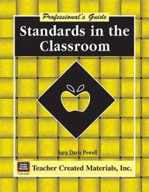 9781576904824-1576904822-Standards in the Classroom: A Professional's Guide