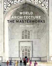 9780500342749-0500342741-World Architecture: The Masterworks