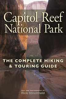 9781934553565-1934553565-Capitol Reef National Park: The Complete Hiking and Touring Guide