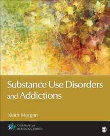 9781483370569-1483370569-Substance Use Disorders and Addictions (Counseling and Professional Identity)