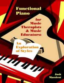 9781937440374-1937440370-Functional Piano for Music Therapists and Music Educators: An Exploration of Styles