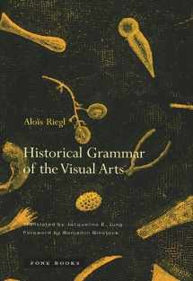 9781890951467-1890951463-Historical Grammar of the Visual Arts