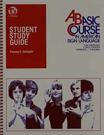 9780932666338-0932666337-Student Study Guide to a Basic Course in American Sign Language