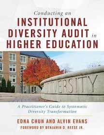 9781620368183-1620368188-Conducting an Institutional Diversity Audit in Higher Education: A Practitioner's Guide to Systematic Diversity Transformation
