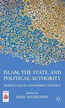 9780230116559-0230116558-Islam, the State, and Political Authority: Medieval Issues and Modern Concerns (Middle East Today)
