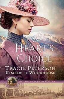9780764238987-0764238981-The Heart's Choice: (A Christian Historical Romance Series by Bestselling Authors with Mystery and Intrigue) (The Jewels of Kalispell)
