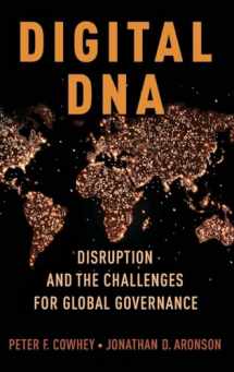 9780190657932-0190657936-Digital DNA: Disruption and the Challenges for Global Governance