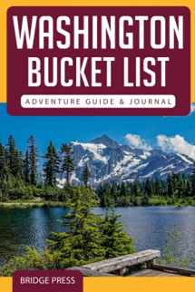 9781955149143-1955149143-Washington Bucket List Adventure Guide & Journal: Explore 50 Natural Wonders You Must See & Log Your Experience!