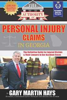 9780988552357-0988552353-The Authority On Personal Injury Claims: The Definitive Guide for Injured Victims & Their Lawyers in Car Accident Cases (The Authority on - Law)