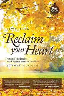 9780998537337-0998537330-Reclaim Your Heart: Personal Insights on breaking free from life's shackles