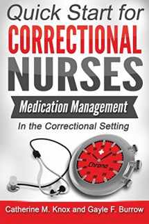 9781946041005-1946041009-Medication Management in the Correctional Setting (Quick Start for Correctional Nurses)