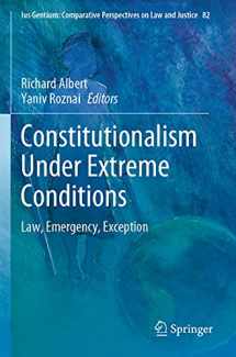 9783030490027-3030490025-Constitutionalism Under Extreme Conditions: Law, Emergency, Exception (Ius Gentium: Comparative Perspectives on Law and Justice)