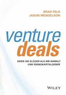 9783527510009-3527510001-Venture Deals: Seien Sie Kluger Als Ihr Anwalt Und Risikokapitalgeber (German Edition)
