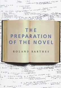 9780231136150-0231136153-The Preparation of the Novel: Lecture Courses and Seminars at the Collège de France (1978-1979 and 1979-1980) (European Perspectives: A Series in Social Thought & Cultural Criticism (Paperback))