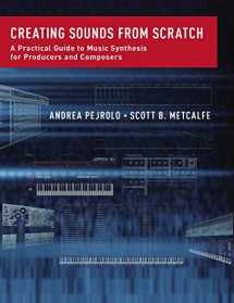 9780199921874-0199921873-Creating Sounds from Scratch: A Practical Guide to Music Synthesis for Producers and Composers