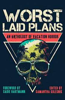 9781941918708-1941918700-Worst Laid Plans: An Anthology of Vacation Horror