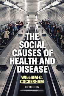 9781509540365-1509540369-The Social Causes of Health and Disease