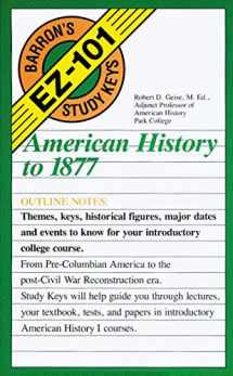 9780812047370-0812047370-American History to 1877 (Barron's EZ-101 Study Keys)