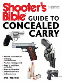 9781510736023-1510736026-Shooter's Bible Guide to Concealed Carry, 2nd Edition: A Beginner's Guide to Armed Defense