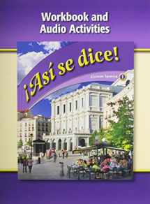 9780078883699-0078883695-Asi Se Dice, Level 1, Workbook and Audio Activities (Spanish and English Edition)