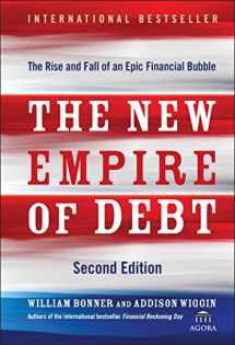 9780470483268-0470483261-The New Empire of Debt: The Rise and Fall of an Epic Financial Bubble