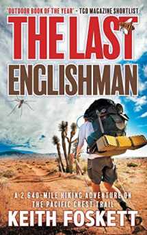 9781480169111-1480169110-The Last Englishman (Thru-Hiking Adventures)