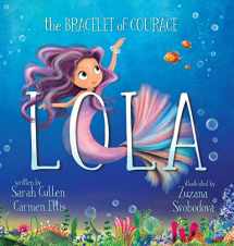 9780645365009-0645365009-Lola, The Bracelet of Courage