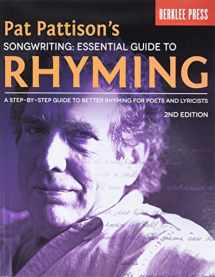9780876391501-0876391501-Pat Pattison's Songwriting: Essential Guide to Rhyming: A Step-by-Step Guide to Better Rhyming for Poets and Lyricists
