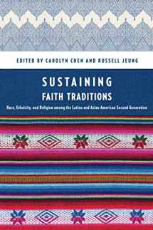 9780814717363-0814717365-Sustaining Faith Traditions: Race, Ethnicity, and Religion among the Latino and Asian American Second Generation