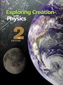 9781932012422-1932012427-Exploring Creation with Physics 2nd Edition, Textbook