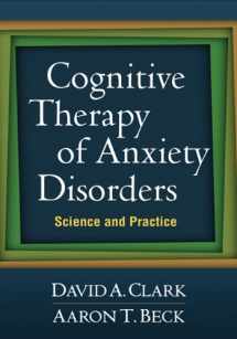 9781609189921-1609189922-Cognitive Therapy of Anxiety Disorders: Science and Practice